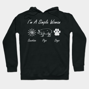 I'm A Simple Woman Sunshine Pigs Dogs Hoodie